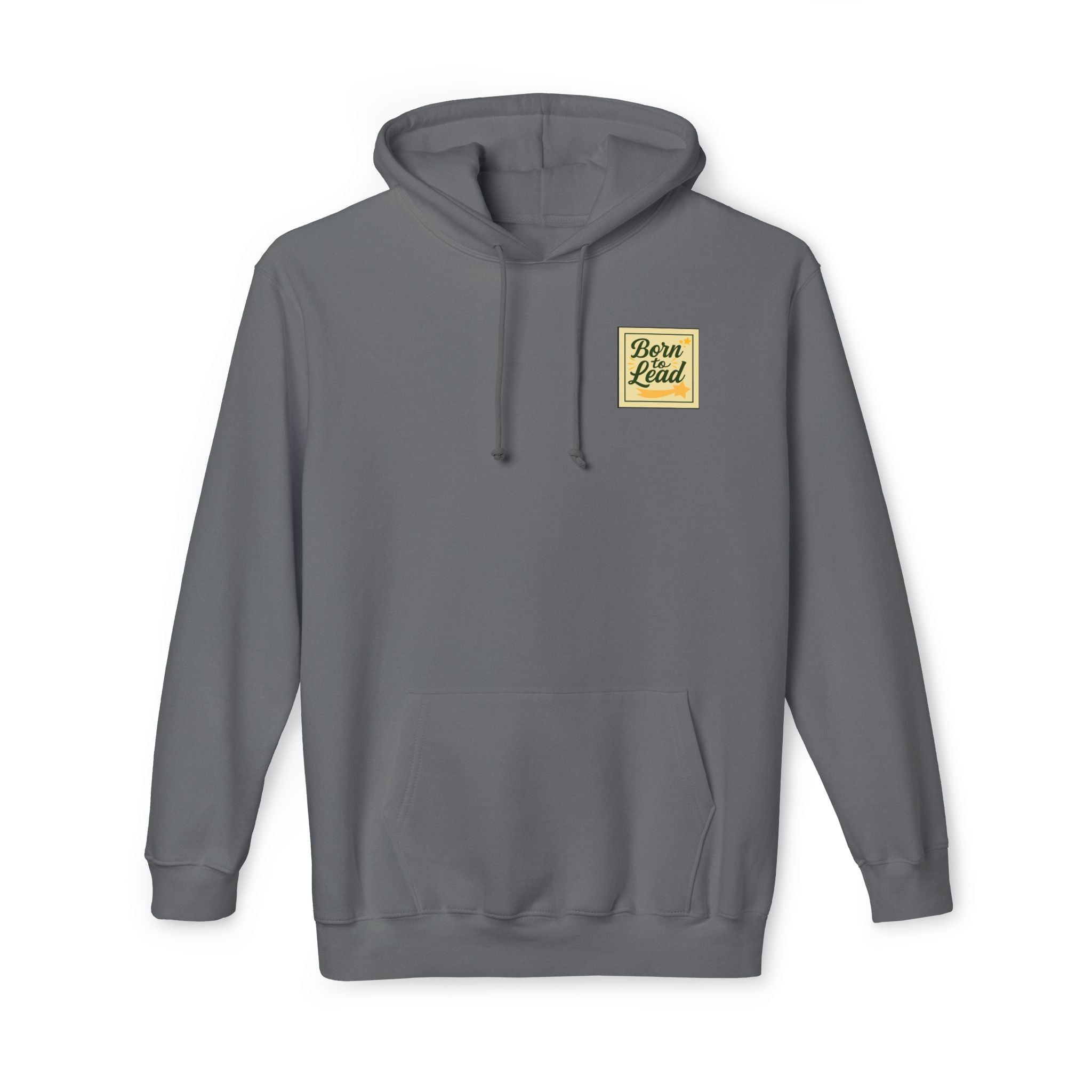 Born to Lead Unisex Hooded Sweatshirt, Motivational Pullover, Gift for Leaders, Inspirational Cozy Wear, Made in the USA