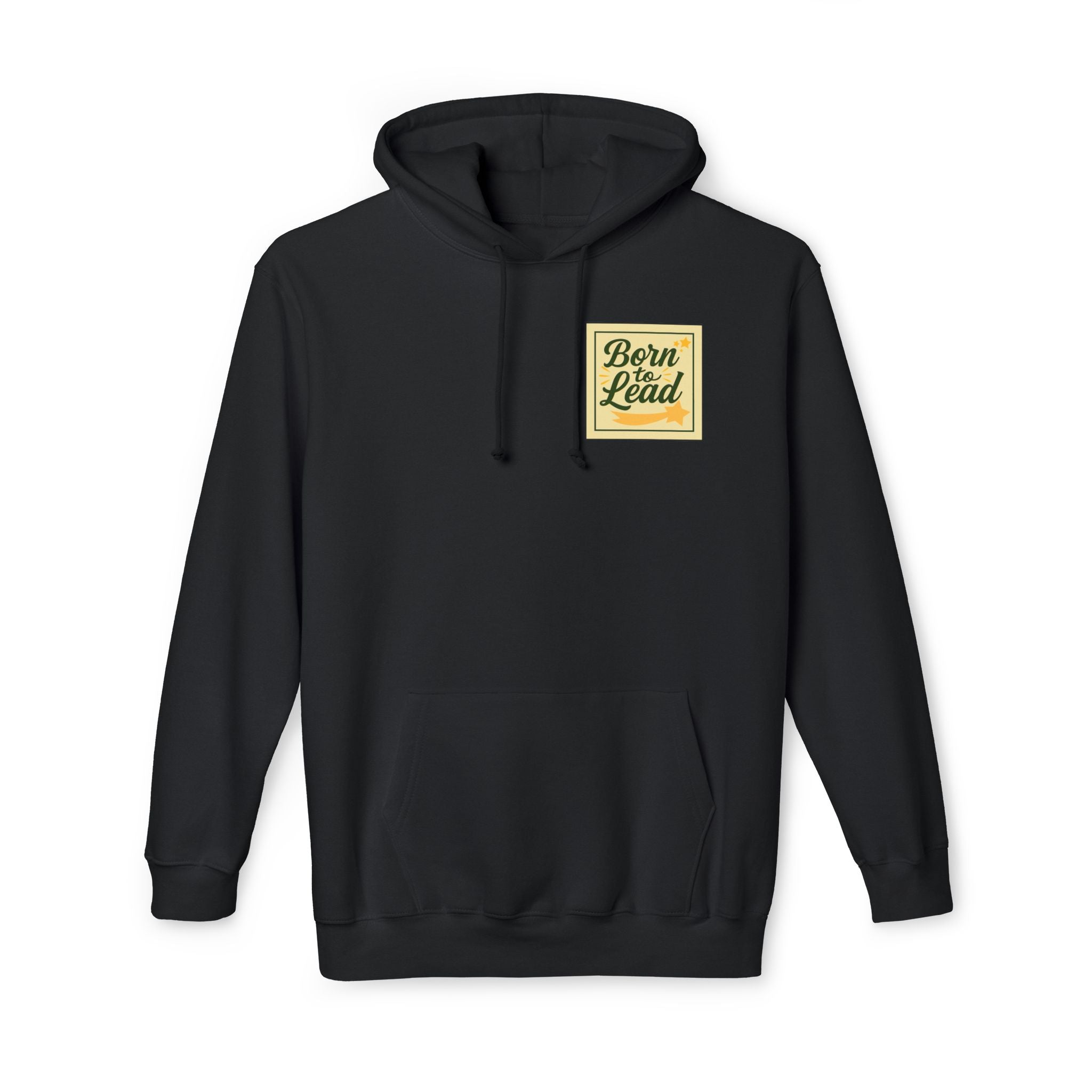 Born to Lead Unisex Hooded Sweatshirt, Motivational Pullover, Gift for Leaders, Inspirational Cozy Wear, Made in the USA