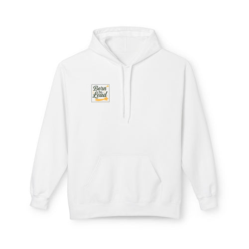 Born to Lead, Inspirational Fleece Hoodie for Leaders, Unisex Hoodie.