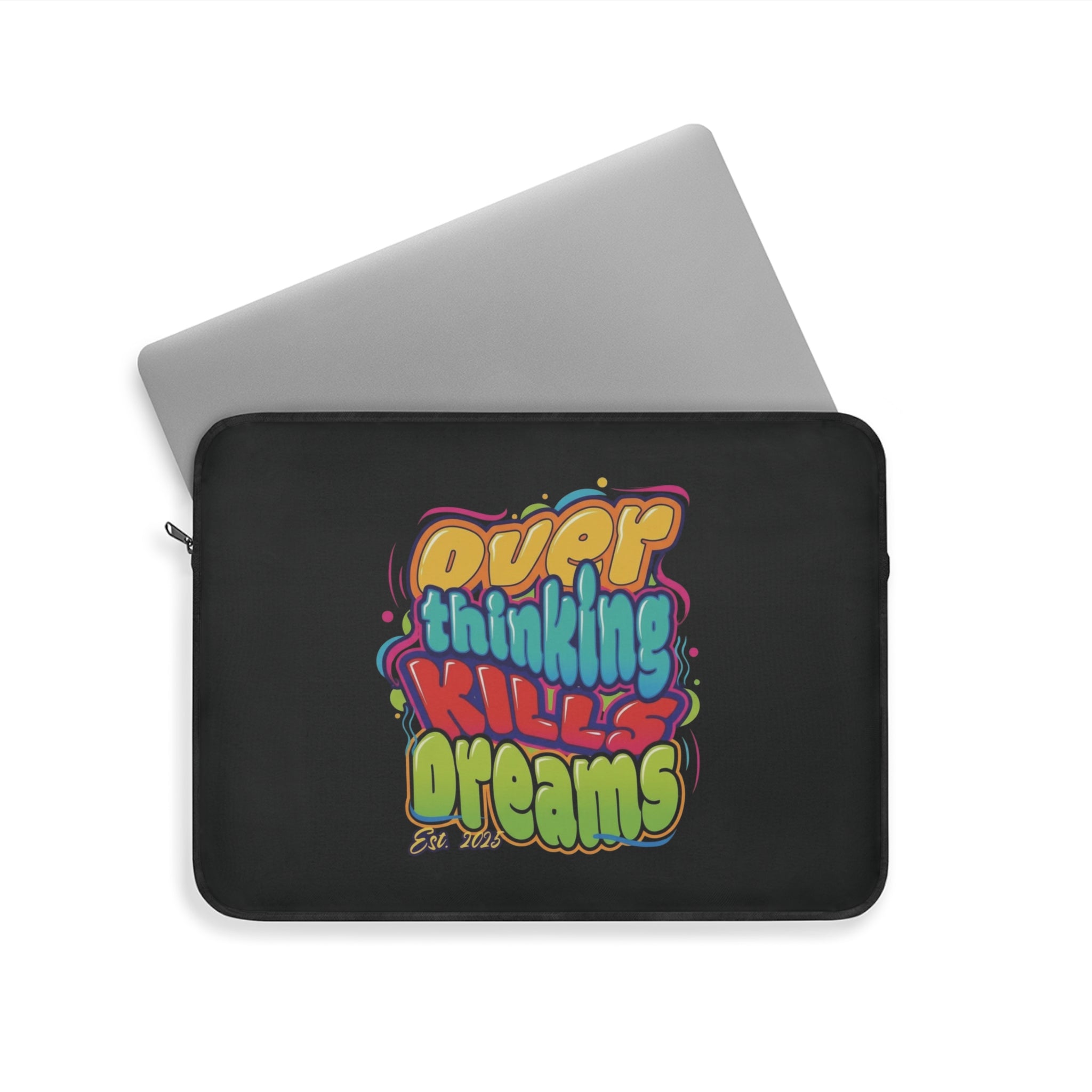 Colorful Overthinking Kills Dreams Laptop Sleeve