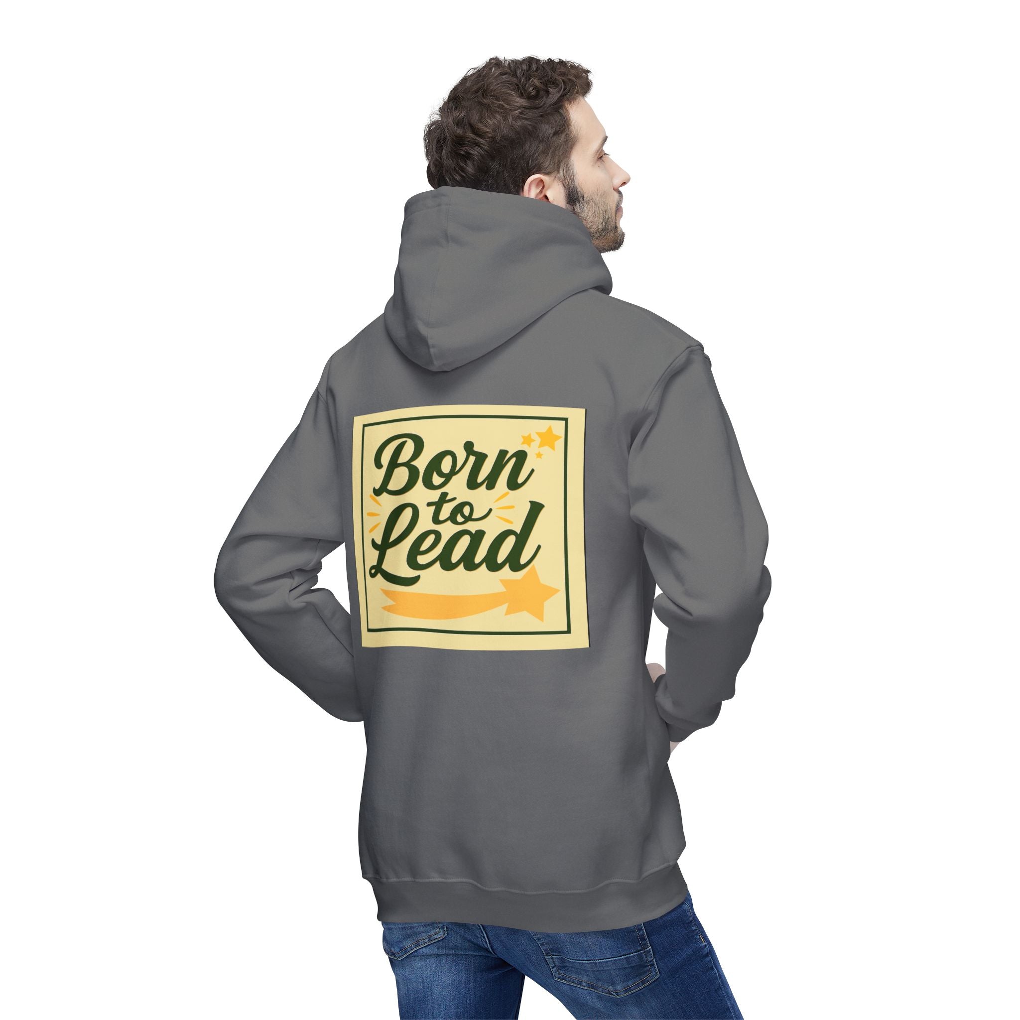 Born to Lead Unisex Hooded Sweatshirt, Motivational Pullover, Gift for Leaders, Inspirational Cozy Wear, Made in the USA