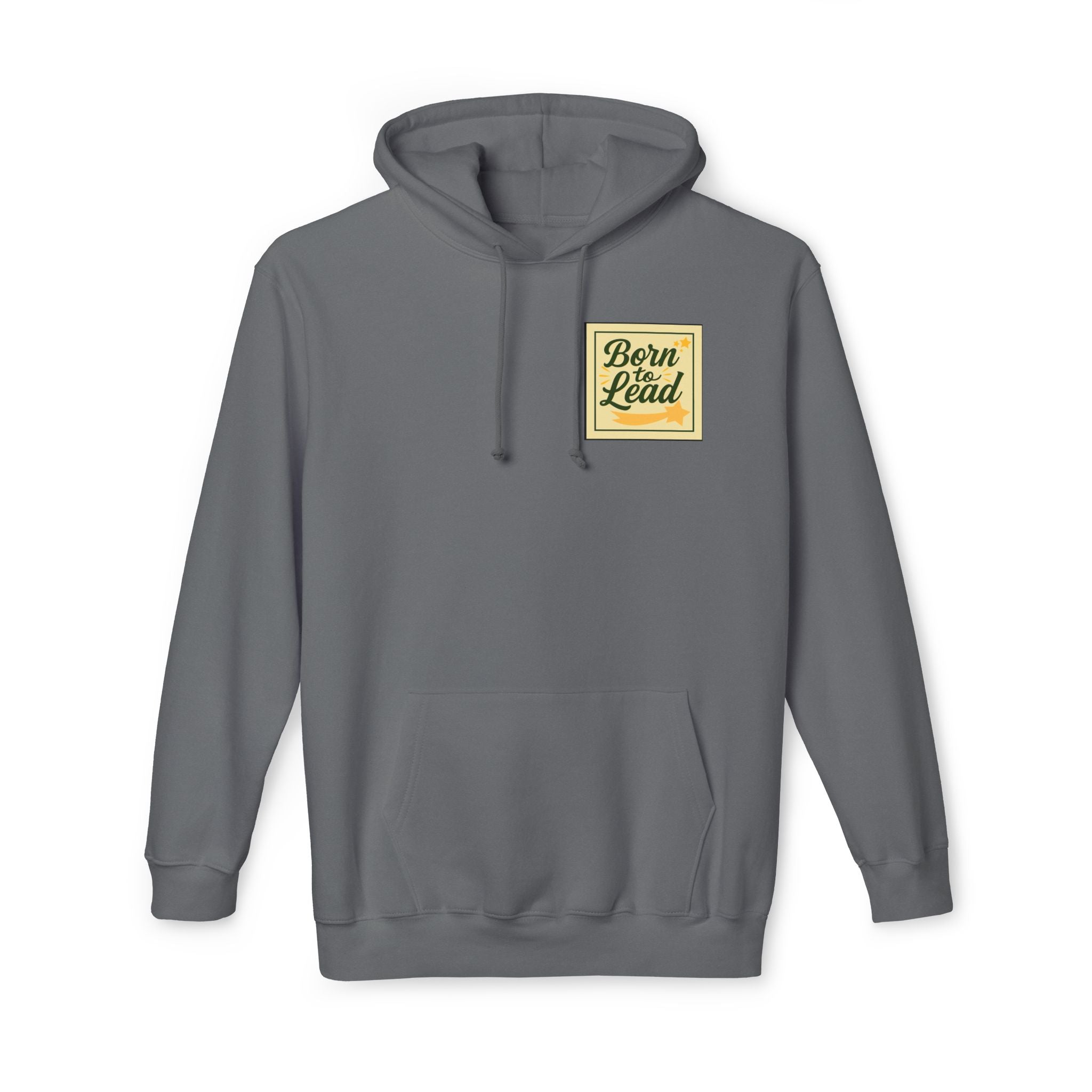 Born to Lead Unisex Hooded Sweatshirt, Motivational Pullover, Gift for Leaders, Inspirational Cozy Wear, Made in the USA