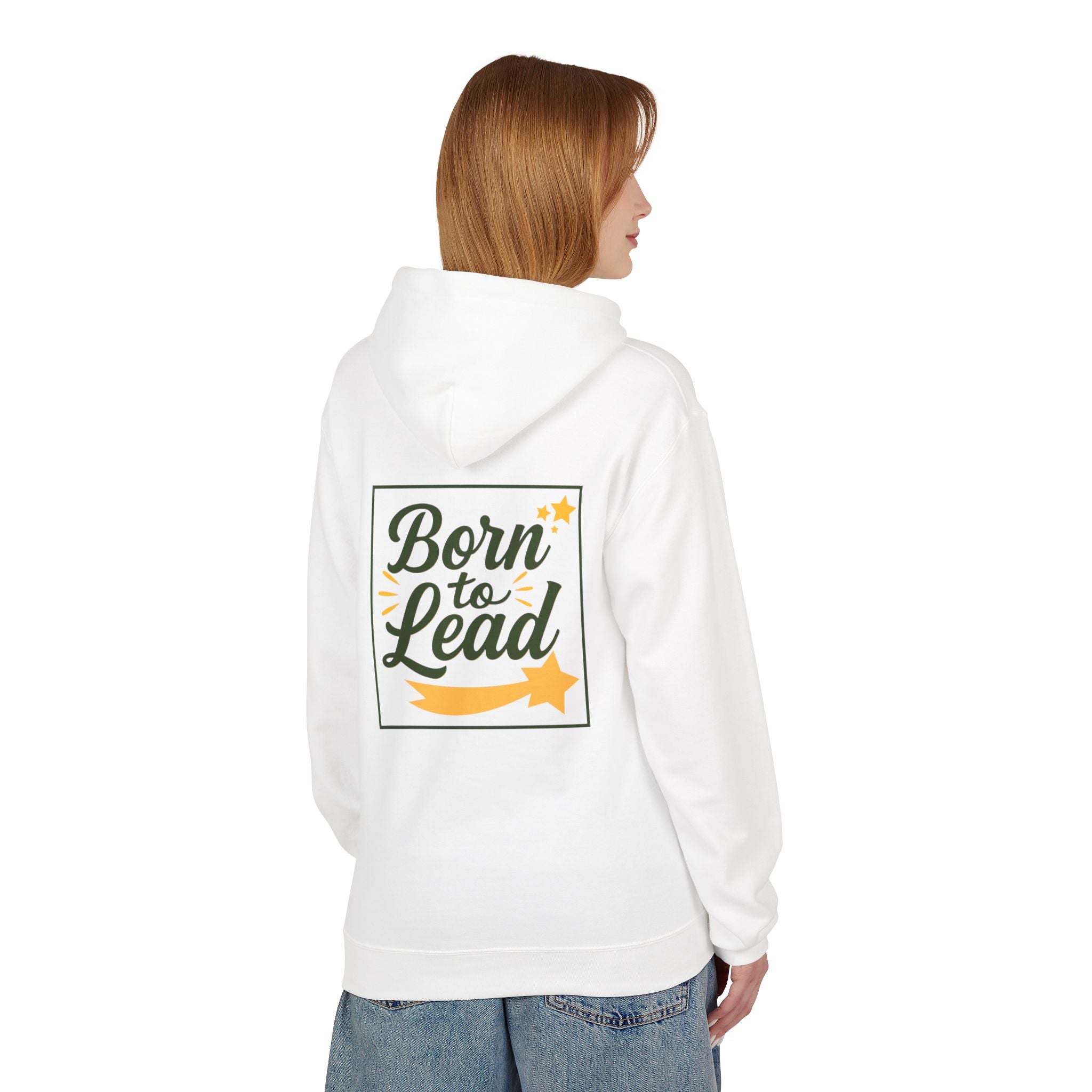 Born to Lead, Inspirational Fleece Hoodie for Leaders, Unisex Hoodie.