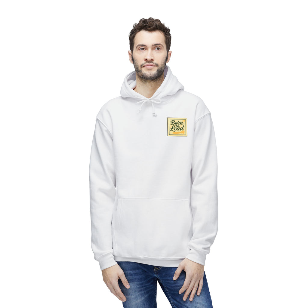 Born to Lead Unisex Hooded Sweatshirt