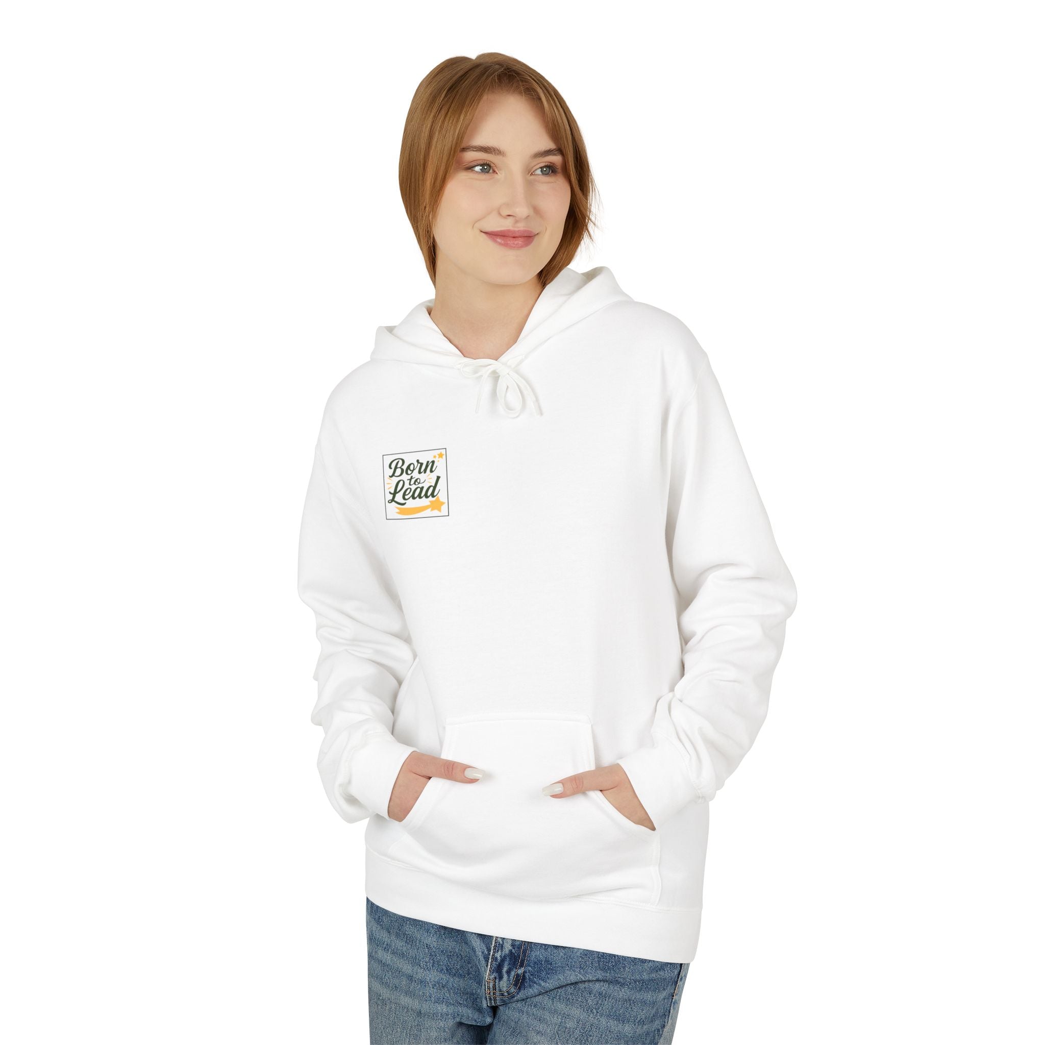 Born to Lead, Inspirational Fleece Hoodie for Leaders, Unisex Hoodie.