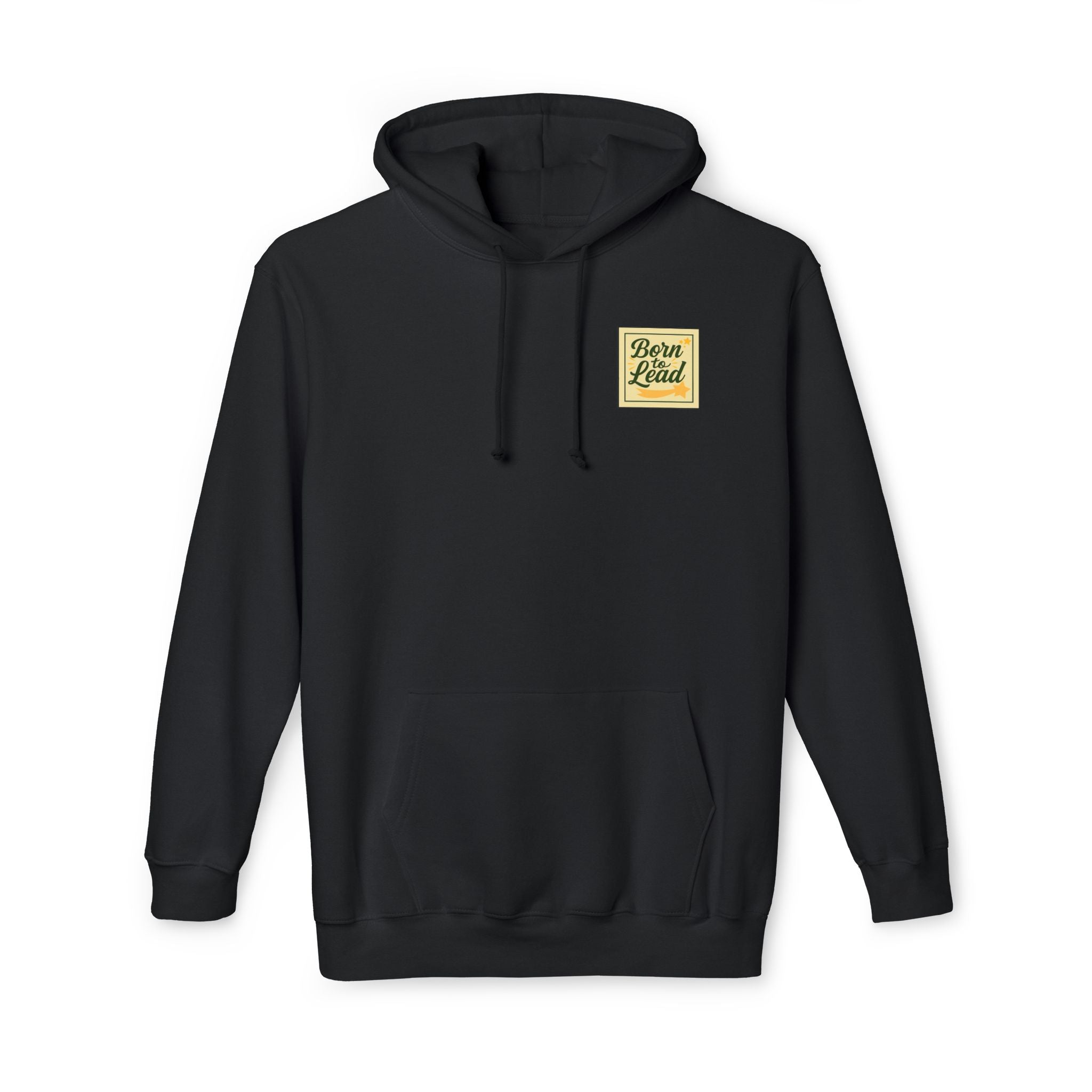Born to Lead Unisex Hooded Sweatshirt, Motivational Pullover, Gift for Leaders, Inspirational Cozy Wear, Made in the USA