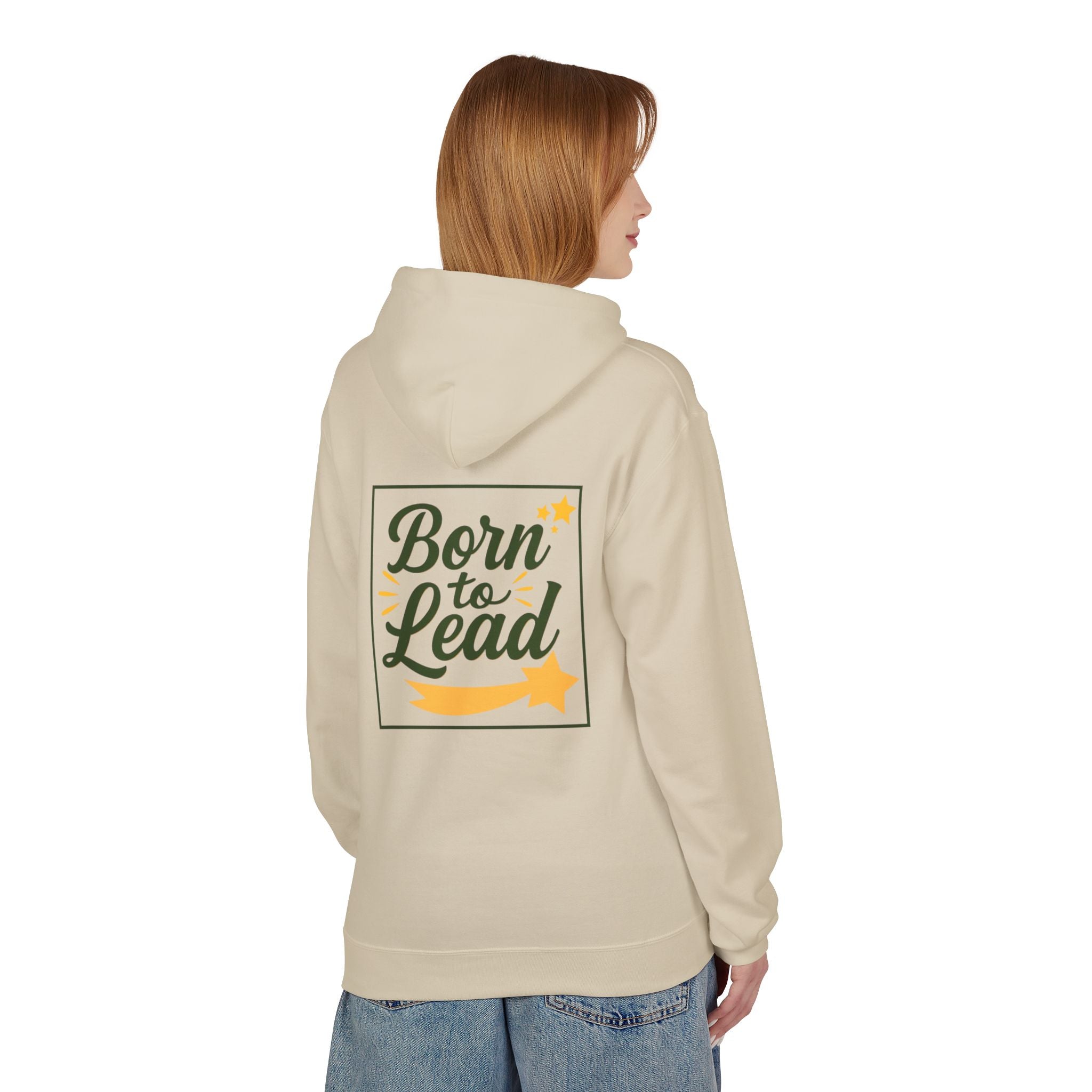 Born to Lead, Inspirational Fleece Hoodie for Leaders, Unisex Hoodie.