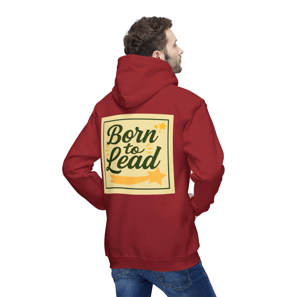 Born to Lead Unisex Hooded Sweatshirt