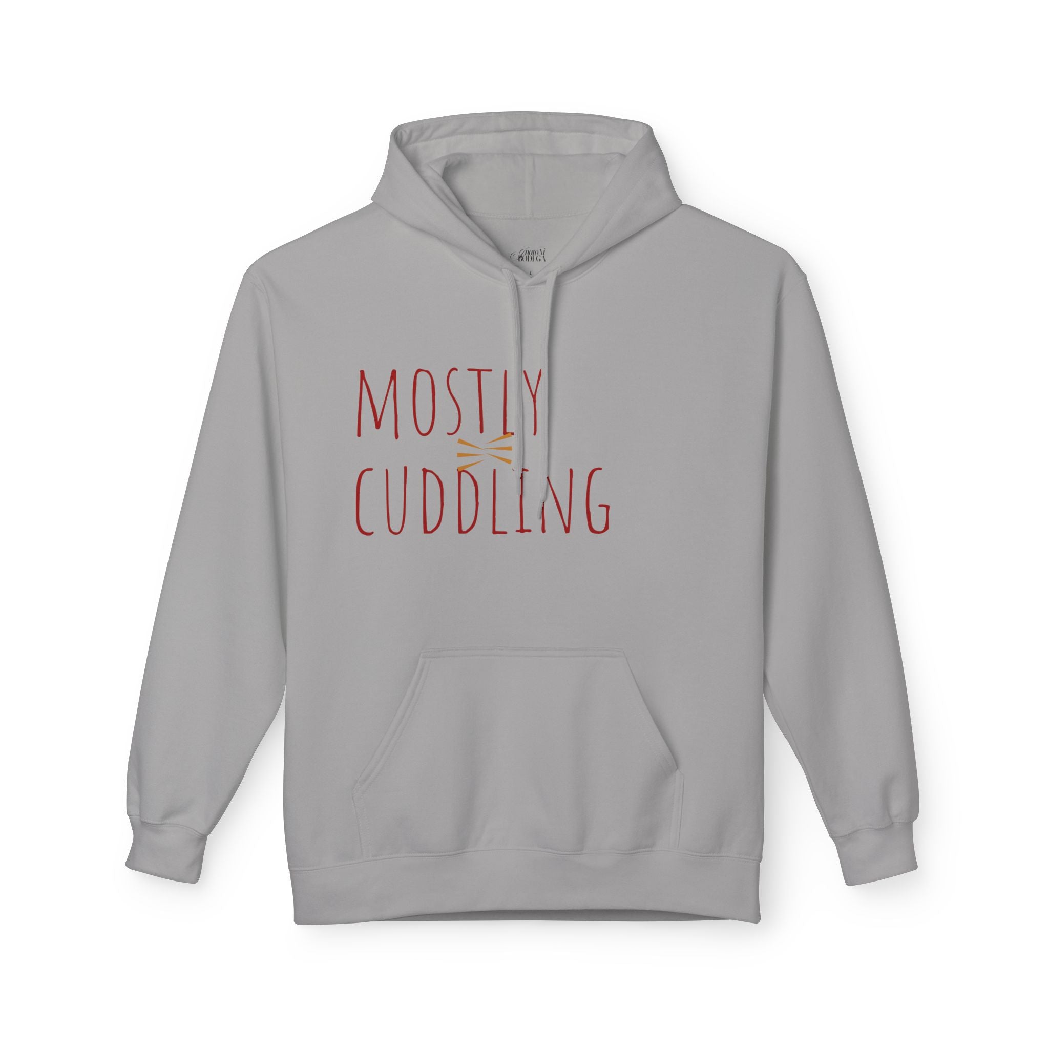 Mostly Cuddling Hoodie — "HappyMe"