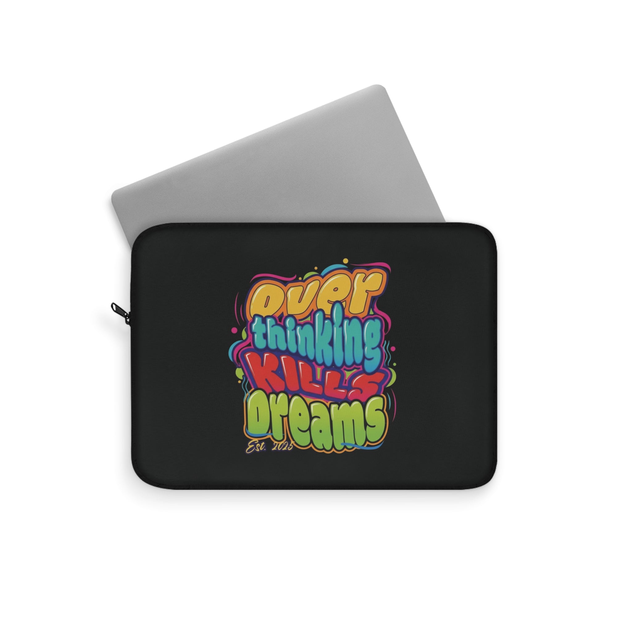 Colorful Overthinking Kills Dreams Laptop Sleeve